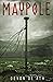 Maypole by Devon De'Ath
