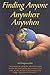 Finding Anyone, Anywhere, Anywhen by Noel Montgomery Elliot (2005-11-10)