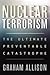 Nuclear Terrorism: The Ultimate Preventable Catastrophe by Graham Allison(2004-08-09)