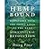 [(Hemp Bound: Dispatches from the Front Lines of the Next Agricultural Revolution )] [Author: Doug Fine] [May-2014]