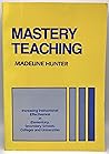 Mastery Teaching Mastery Teaching