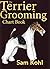 The Terrier Grooming Chart Book by Sam Kohl