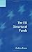 [The E.U. Structural Funds] [Author: Evans, Andrew] [August, 1999]