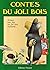 Contes Du Joli Bois #1: Il Etait une Fois un Joli Bois Enchante...