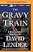 The Gravy Train (Wall Street Novella) by David Lender (2015-04-14)