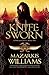 Knife Sworn (Tower and Knif...