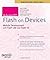 AdvancED Flash on Devices: Mobile Development with Flash Lite and Flash 10: 1st (First) Edition