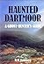 Haunted Dartmoor: A Ghost H...