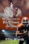 Book cover for Wallflower No More (The Fearless: #2)