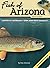 Fish of Arizona Field Guide (Fish Identification Guides) by Daniel Johnson (2008-02-01)