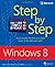 Windows 8 Step by Step 1st edition by Rusen, Ciprian Adrian, Ballew, Joli (2012) Paperback