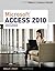 Microsoft Access 2010: Complete (Shelly Cashman Series) 1st Edition( Paperback ) by Shelly, Gary B.; Pratt, Philip J.; Last, Mary Z. published by Course Technology