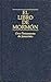 El Libro De Mormon, Otro Testamento De Jesucristo