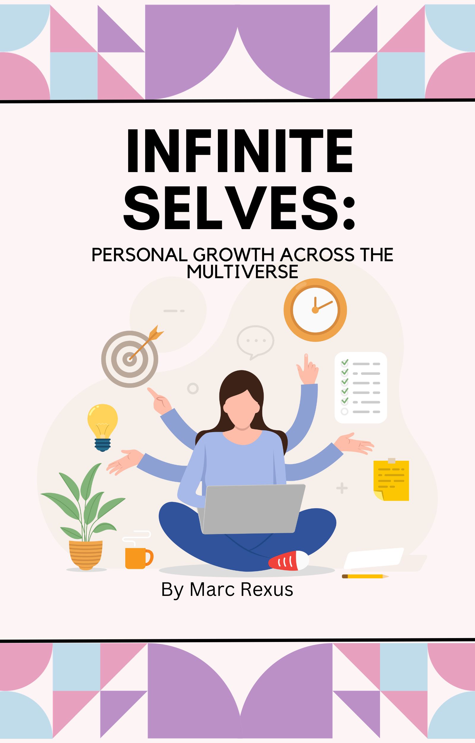 Infinite Selves: Personal Growth Across the Multiverse