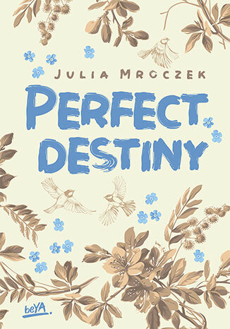 Perfect Destiny (Destiny, #1)