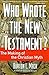 Who Wrote the New Testament...