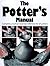 The Potter's Manual: Complete, Practical Essential Reference for All Potters by Kenneth Clark (1991-08-03)