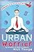 Urban Worrier by Nick Thorpe (2011-06-02)