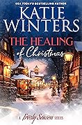 The Healing of Christmas (A Frosty Season Series Book 2) 