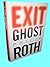 Exit Ghost Philip Roth First Printing Fiction Novella [Hardcover] Philip Roth