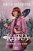 Katia. Cmentarne love story
