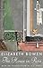 The House in Paris by Elizabeth Bowen by Elizabeth Bowen