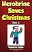 Herobrine Saves Christmas by Herobrine Books (2015-11-23)