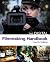 The Digital Filmmaking Handbook by Ben Long (2011-07-01)