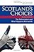 Scotland's Choices: The Ref...