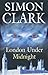 London Under Midnight by Simon Clark (2006-09-01)