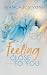 Feeling Close to You (Finding Back to Us, #2)