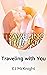 Traveling with You by C.J. McKnight