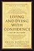 Living and Dying with Confidence: A Day-by-Day Guide by Anyen Rinpoche (2016-07-12)