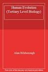 Human evolution (Tertiary Level Biology Series) Human evolution (Tertiary Level Biology Series)