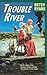 Trouble River by Betsy Cromer Byars (1989-09-01)