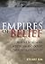 Empires of Belief: Why We N...