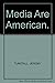 The Media Are American (Cloth)