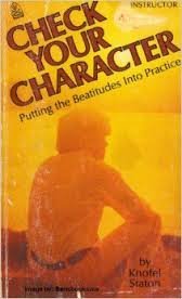 Check Your Character: Putting the Beatitudes into Practice (Mass Market Paperback)