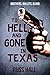 To Hell and Gone in Texas by Russ Hall (2014-09-04)