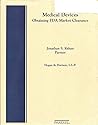 Medical devices: Obtaining FDA market clearance Medical devices: Obtaining FDA market clearance