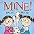 Mine!