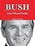 Bush by Jean Edward Smith (2016-07-05)