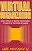 Virtual Organization: Toward a Theory of Societal Transformation Stimulated by Information Technology by Abbe L. Mowshowitz (2002-03-30)
