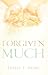 Forgiven Much by Dean, Leslie T (2006) Paperback