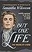 But One Life: The Story of ...