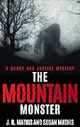 The Mountain Monster: A Contemporary Small Town Sleuthing Couple Murder Mystery