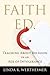 Faith Ed: Teaching About Religion in an Age of Intolerance by Wertheimer Linda K. (2015-08-18) Hardcover