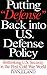 Putting Defense Back into U.S. Defense Policy: Rethinking U.S. Security in the Post-Cold War World by Ivan Eland (2001-09-30)