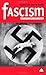 Fascism: Theory and Practice (Politics & Political Theory) by David Renton (1999-05-01)