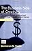 The Business Side of Creativity The Complete Guide to Running a Small Graphics Design or Communications Business by Foote, Cameron S. [W. W. Norton,2006] (Paperback) Third Updated Editio